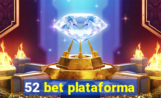52 bet plataforma