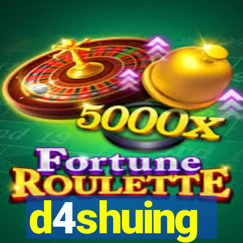 d4shuing