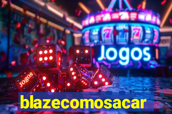 blazecomosacar