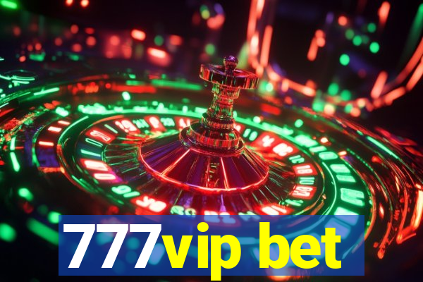 777vip bet