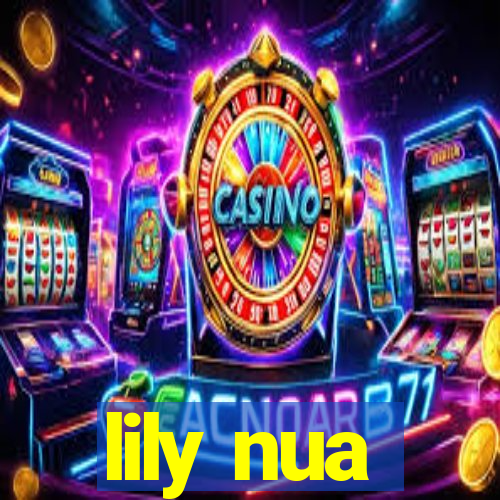 lily nua