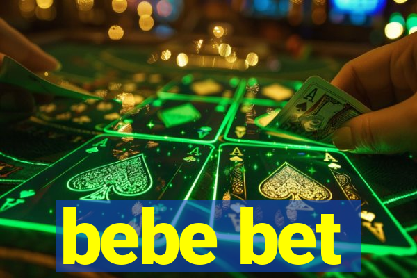 bebe bet