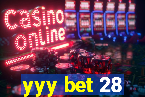 yyy bet 28