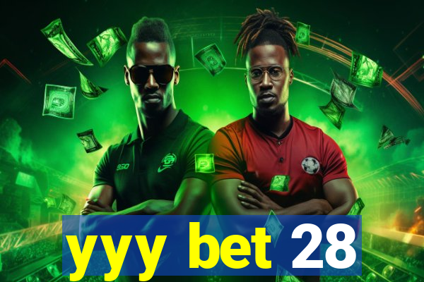 yyy bet 28