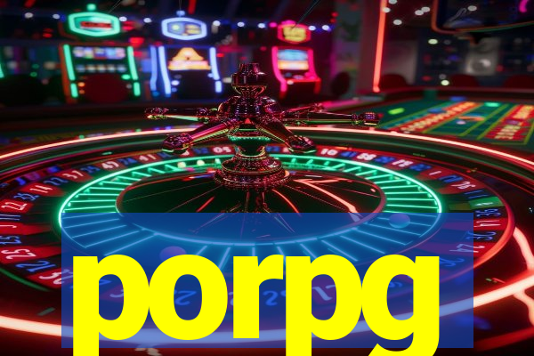 porpg