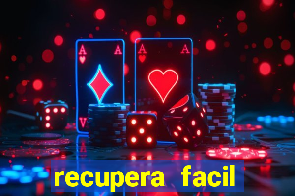 recupera facil reclame aqui