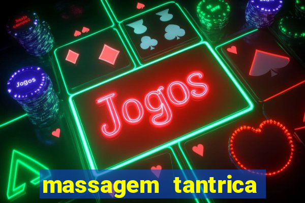 massagem tantrica porto alegre