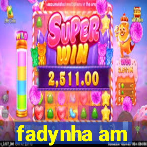 fadynha am