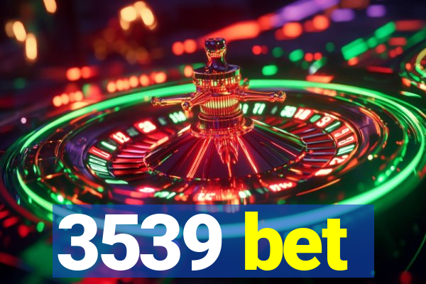 3539 bet