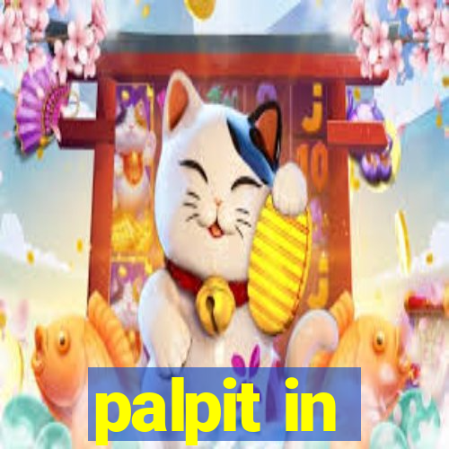palpit in