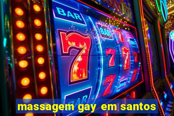 massagem gay em santos