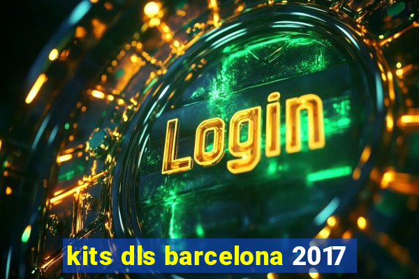kits dls barcelona 2017
