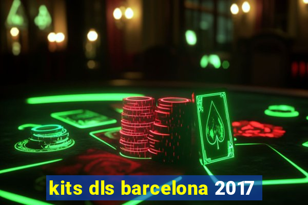 kits dls barcelona 2017