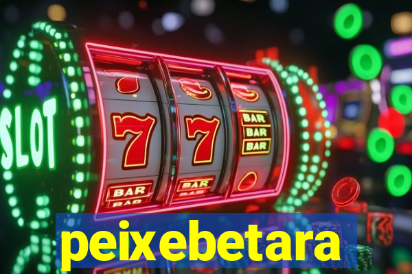 peixebetara