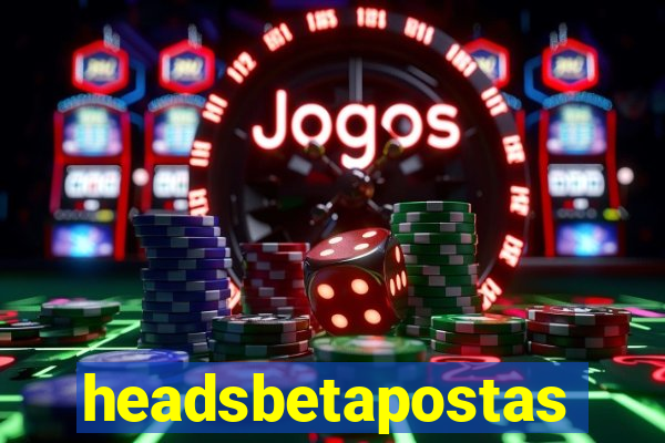 headsbetapostas