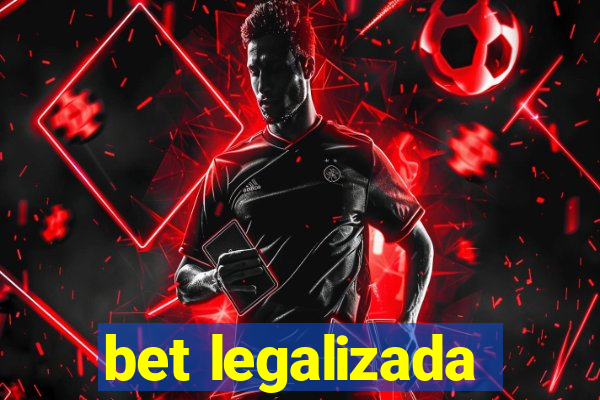 bet legalizada