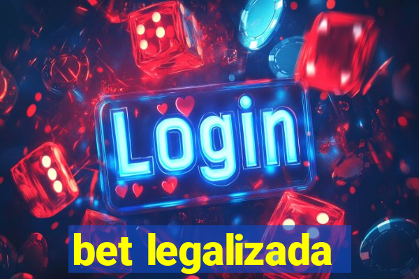 bet legalizada