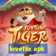 loveflix apk