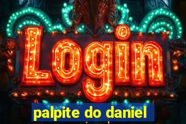 palpite do daniel