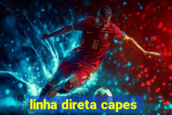 linha direta capes