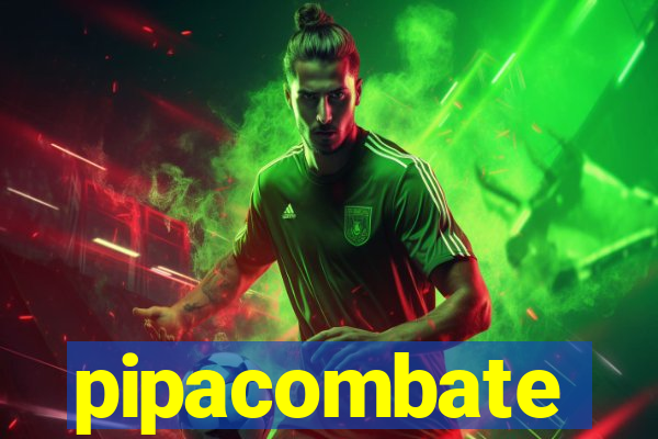 pipacombate