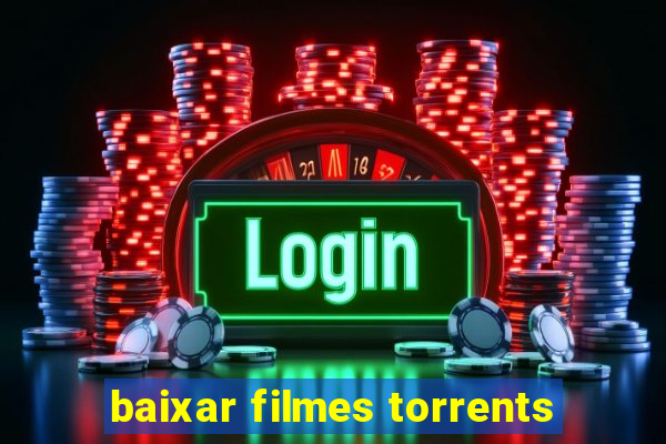 baixar filmes torrents