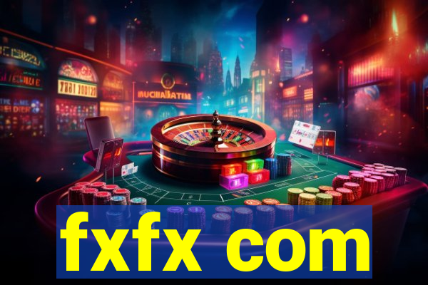 fxfx com