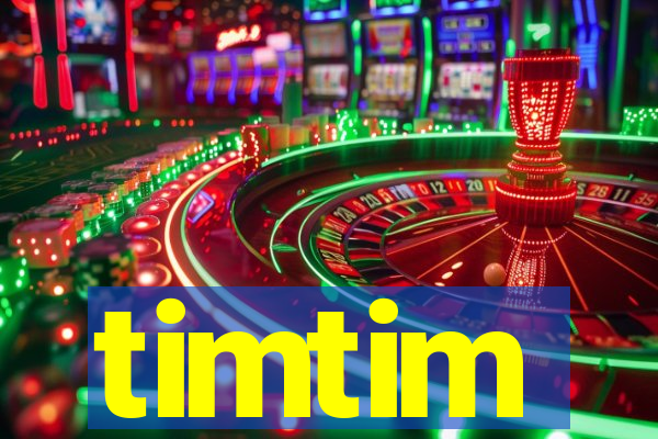 timtim