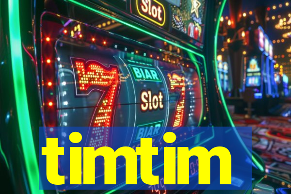timtim