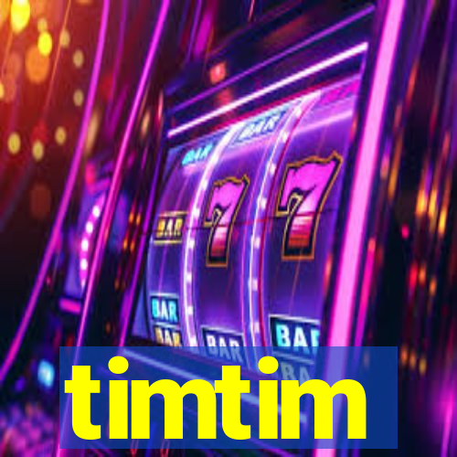 timtim