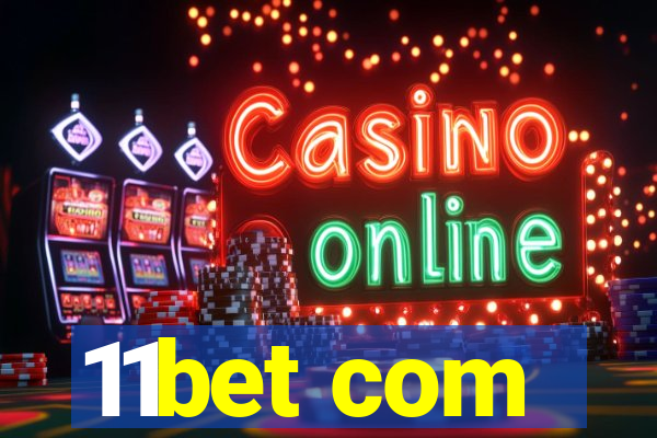11bet com