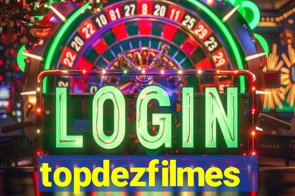 topdezfilmes