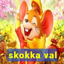 skokka val