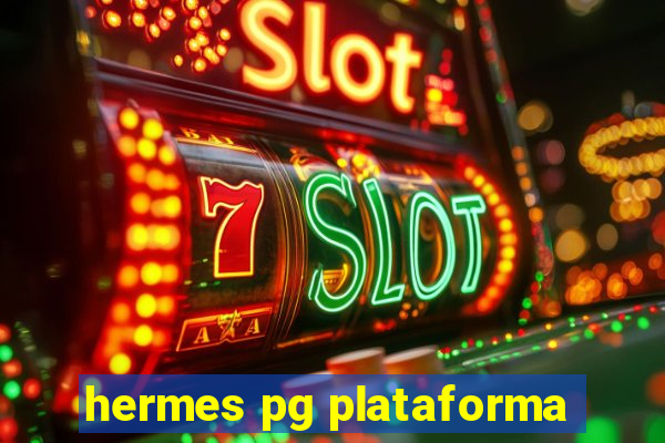hermes pg plataforma