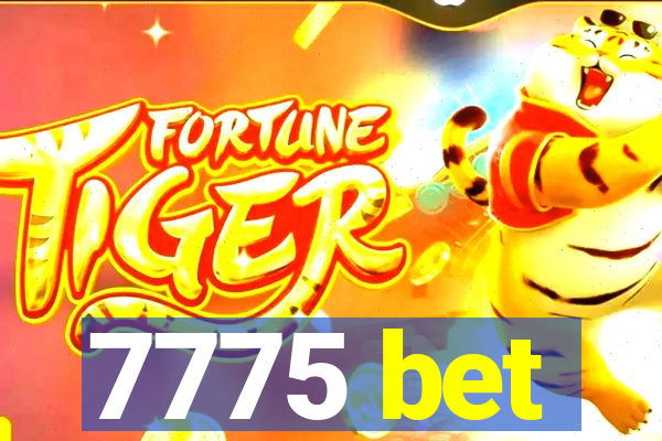 7775 bet