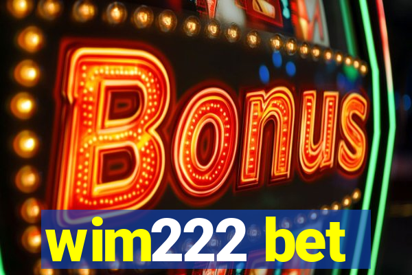 wim222 bet