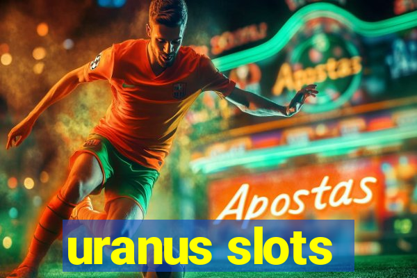 uranus slots