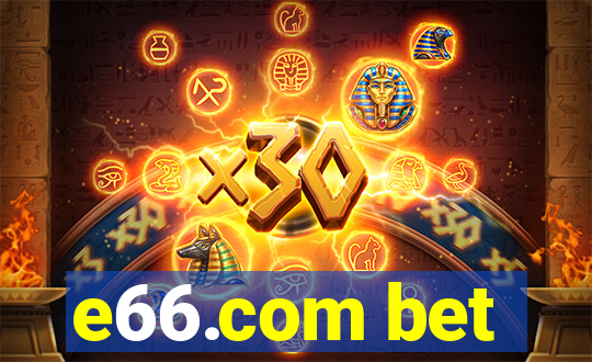 e66.com bet