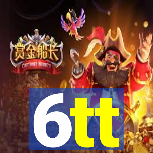 6tt