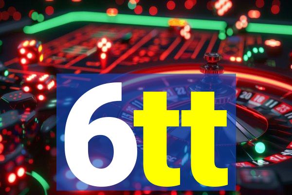 6tt