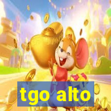 tgo alto