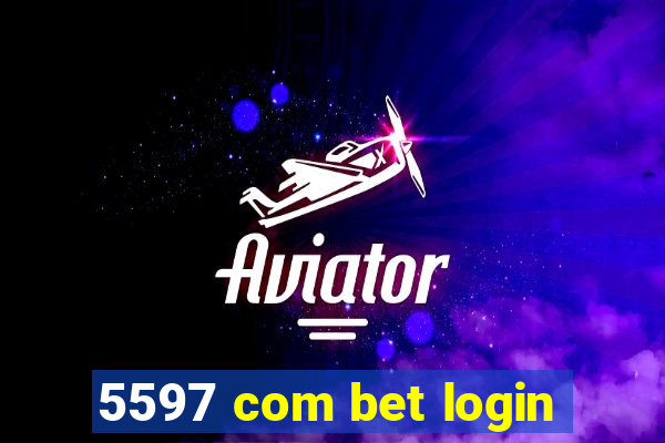 5597 com bet login