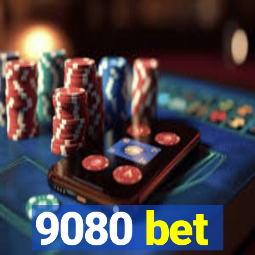 9080 bet