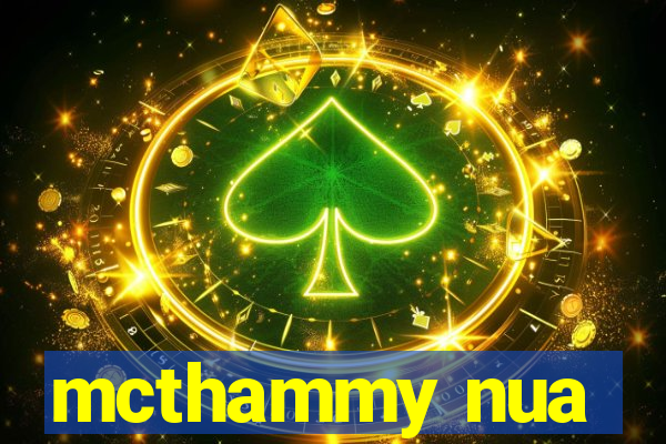 mcthammy nua