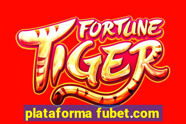 plataforma fubet.com