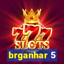 brganhar 5