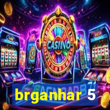 brganhar 5