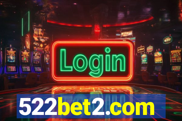 522bet2.com
