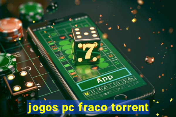 jogos pc fraco torrent