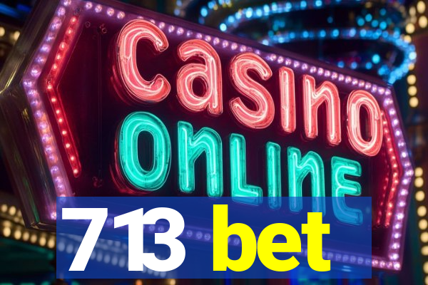 713 bet